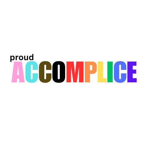 Proud Accomplice